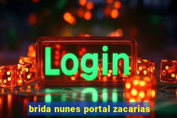 brida nunes portal zacarias